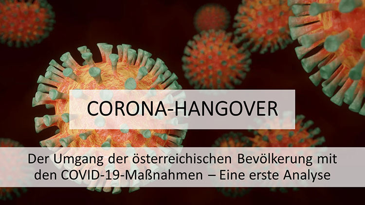 Titelbild, zeigt ein Bild eines stilisierten Virus mit Text "Corona-Hangover: Der Umgang der österreichischen Bevölkerung mit den COVID-19-Maßnahmen – Eine erste Analyse"